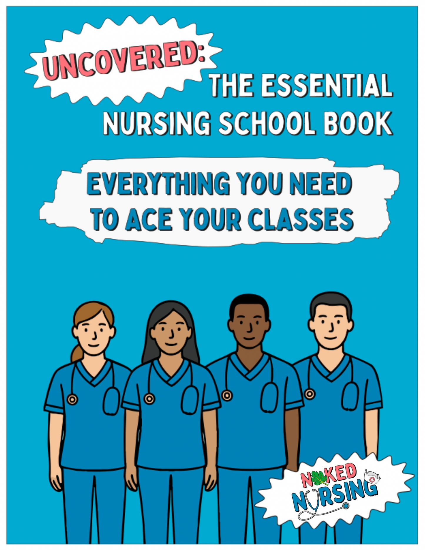 Uncovered: The Essential Nursing School Book eBook